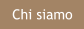 Chi siamo